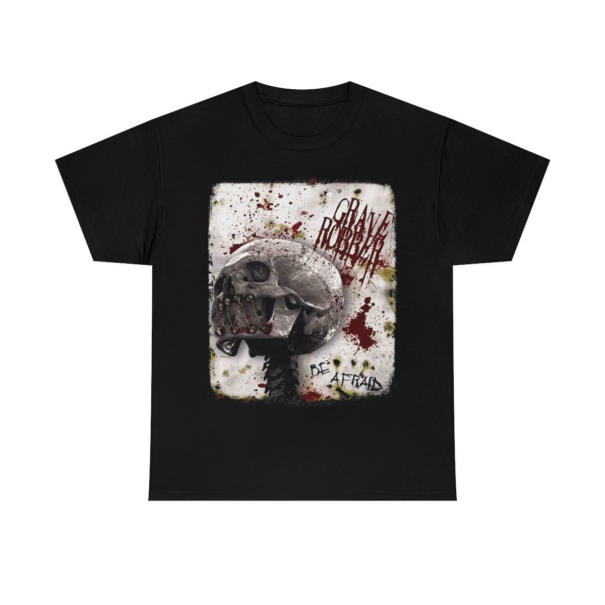 Grave Robber – Be Afraid Skull Short Sleeve Tshirt (5000)