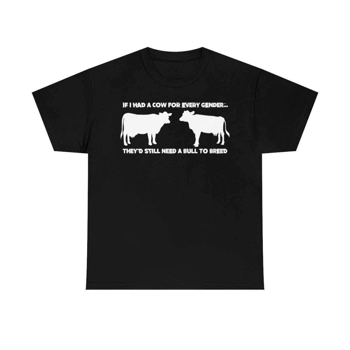 Still Need a Bull by Designs of Defiance Short Sleeve Tshirt