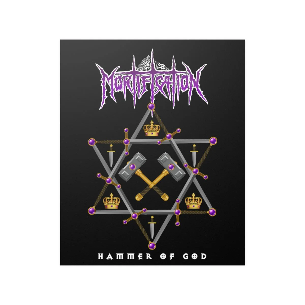 Mortification - Hammer of God Posters