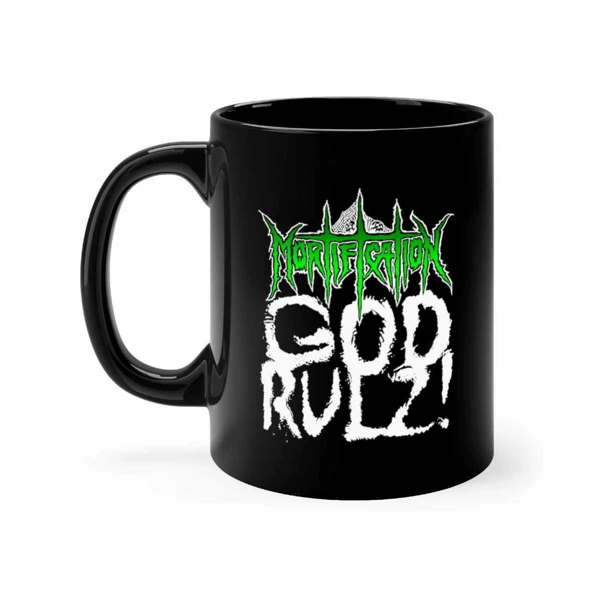 Mortification - God Rulz! 11oz Black mug