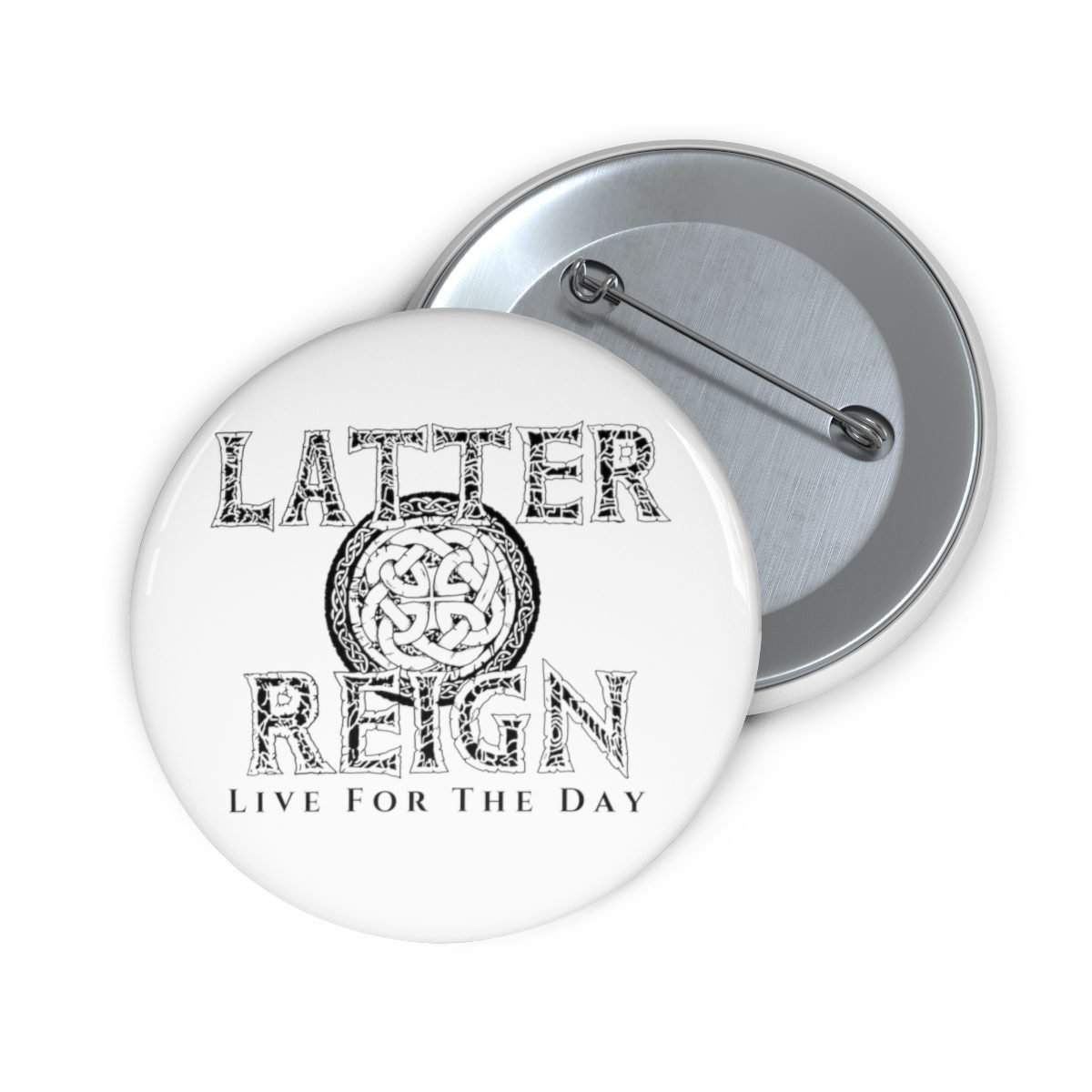 Latter Reign – Live For The Day Logos White Pin Buttons