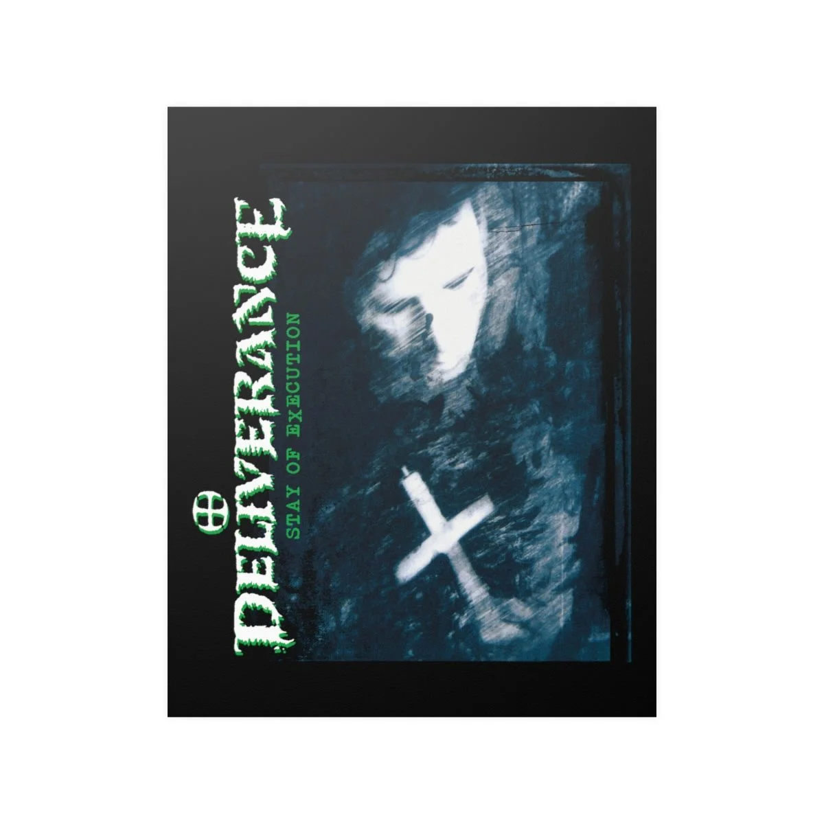 Deliverance - Stay of Execution Posters