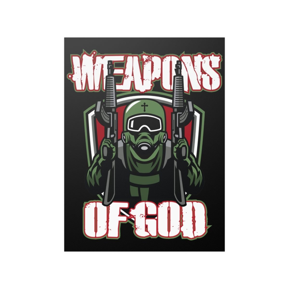 Weapons of God Posters