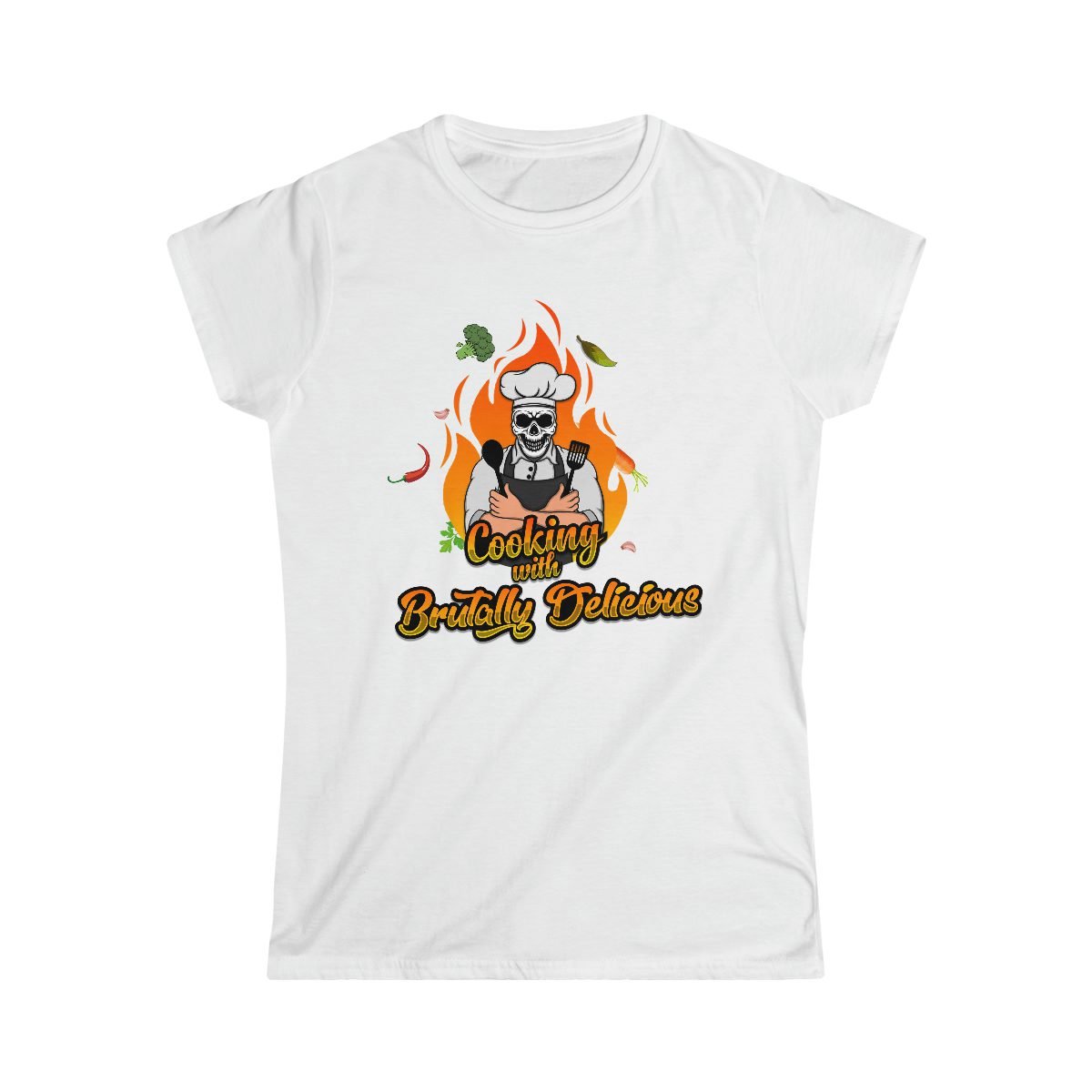 Cooking With Brutally Delicious Women’s Short Sleeve Tshirt