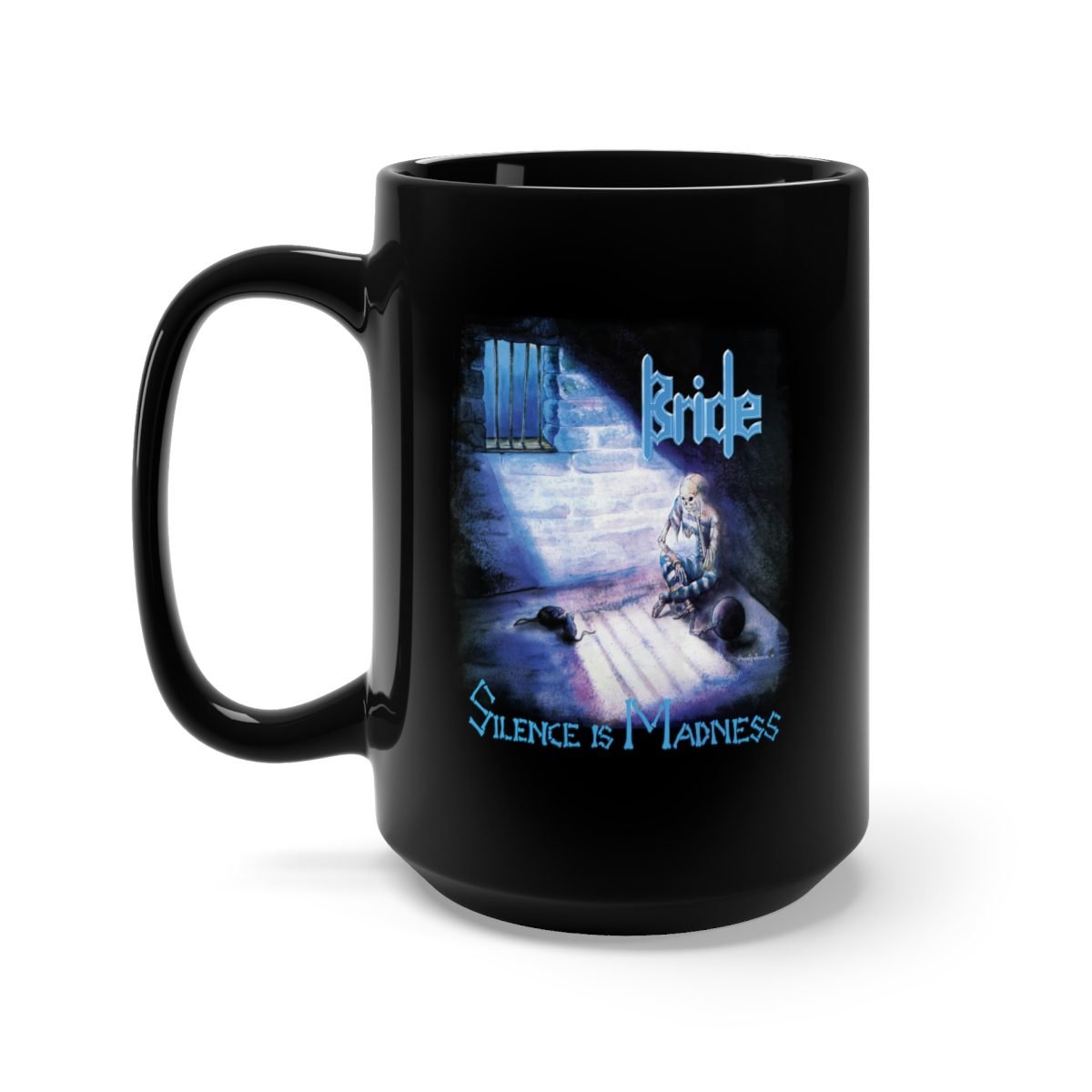 Bride – Silence is Madness 15oz Black Mug