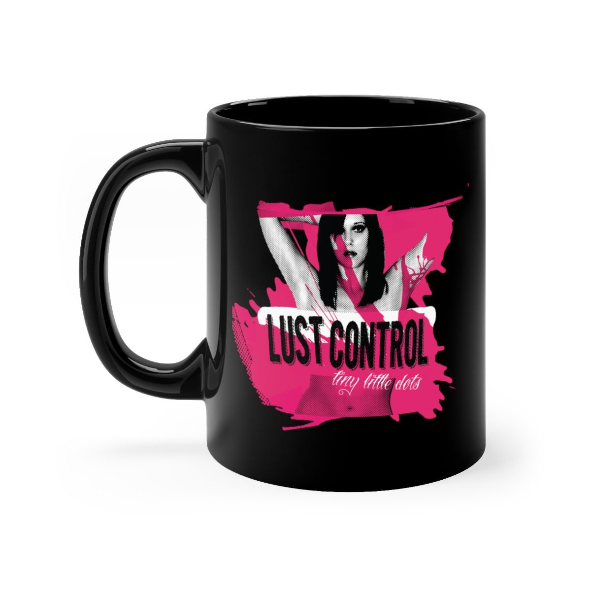 Lust Control – Tiny Little Dots 11oz Black mug