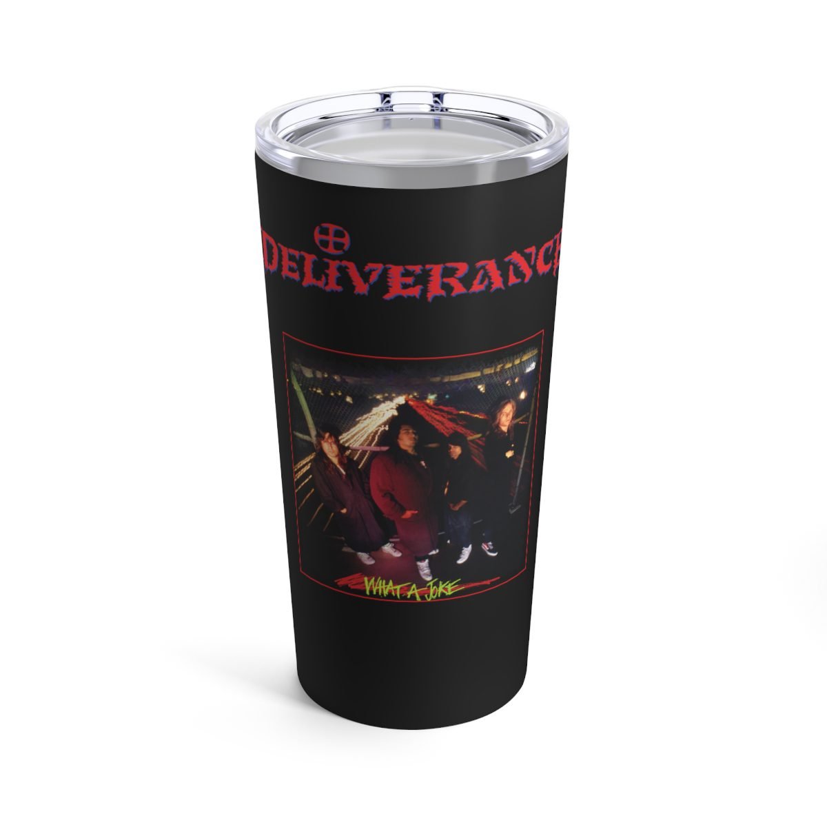 Deliverance – What a Joke 20oz Stainless Steel Tumbler