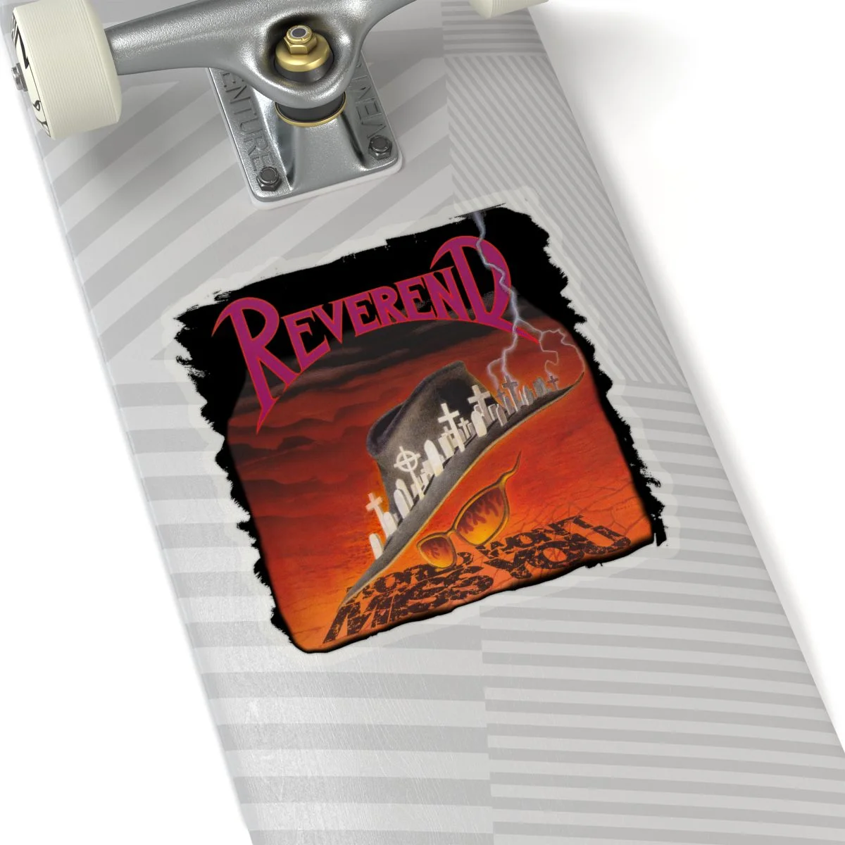 Reverend - World Won't Miss You Die Cut Stickers