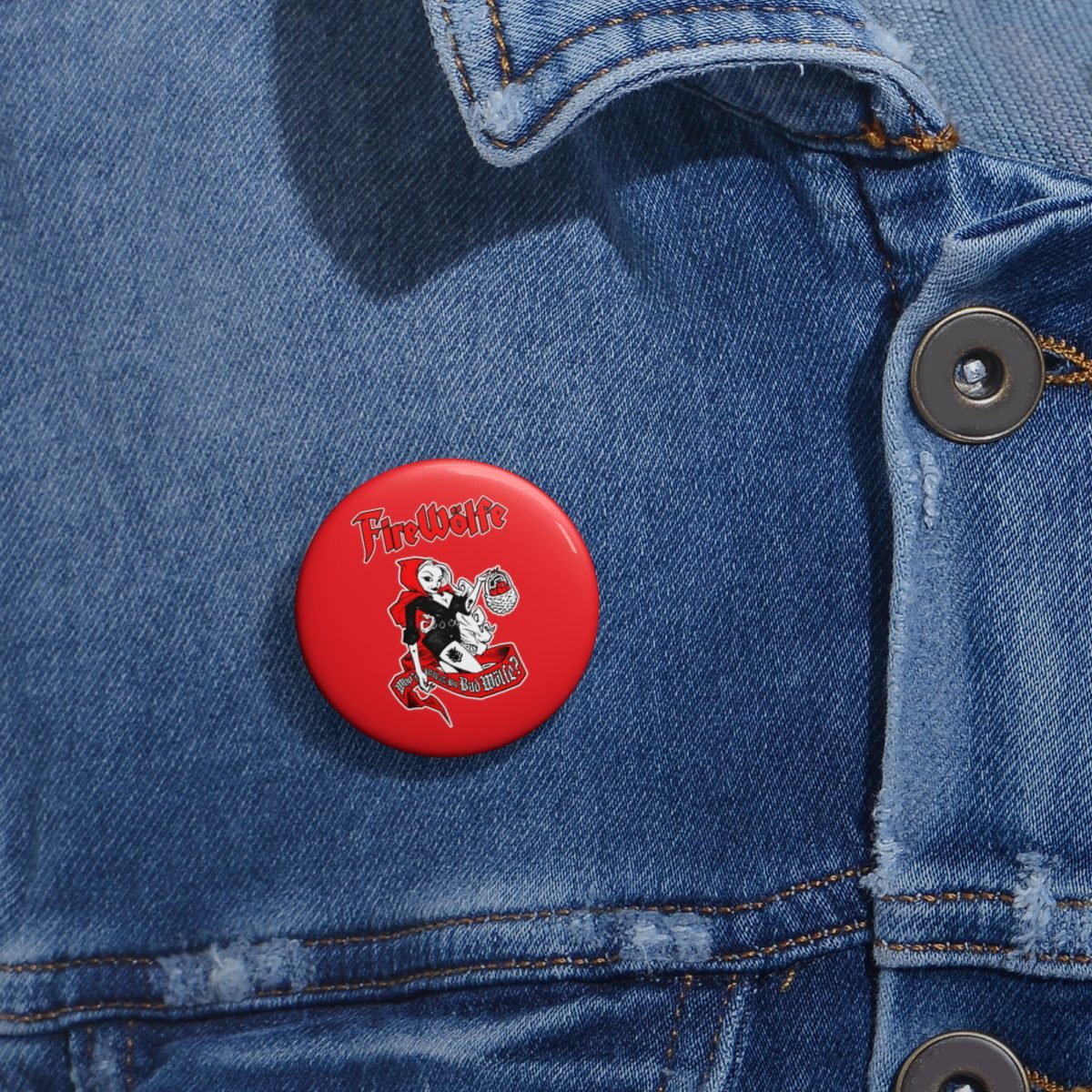 FireWolfe – Who’s Afraid Pin Buttons Red
