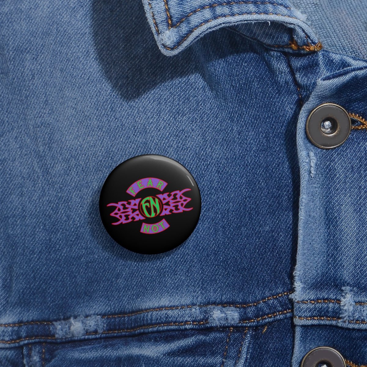 Fear Not Old School Tribal Logo Pin Buttons