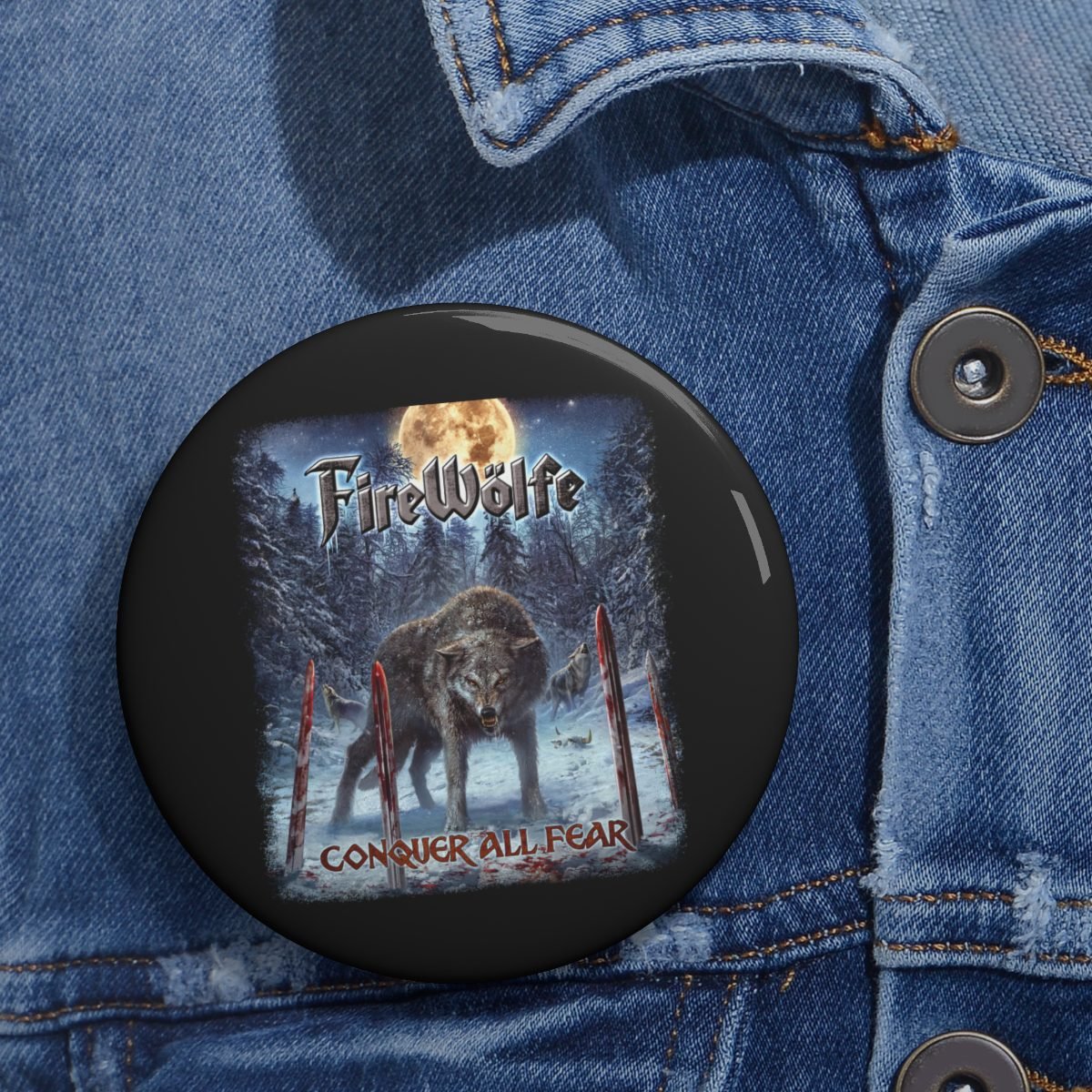 FireWolfe – Conquer All Fear Pin Buttons