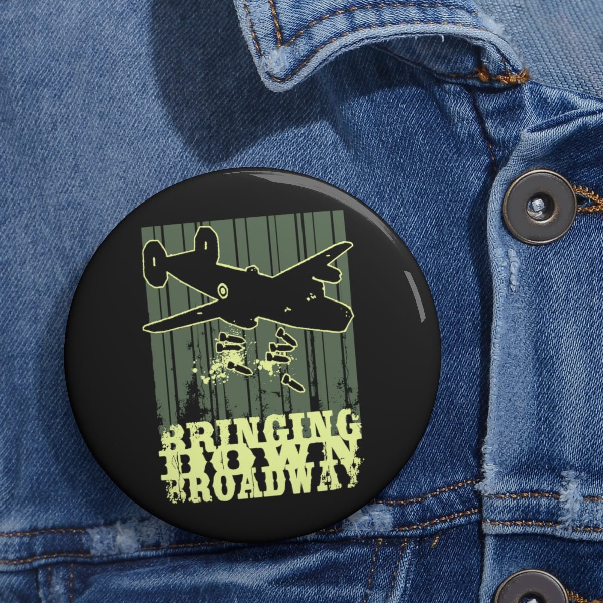 Bringing Down Broadway – Bomber Pin Buttons
