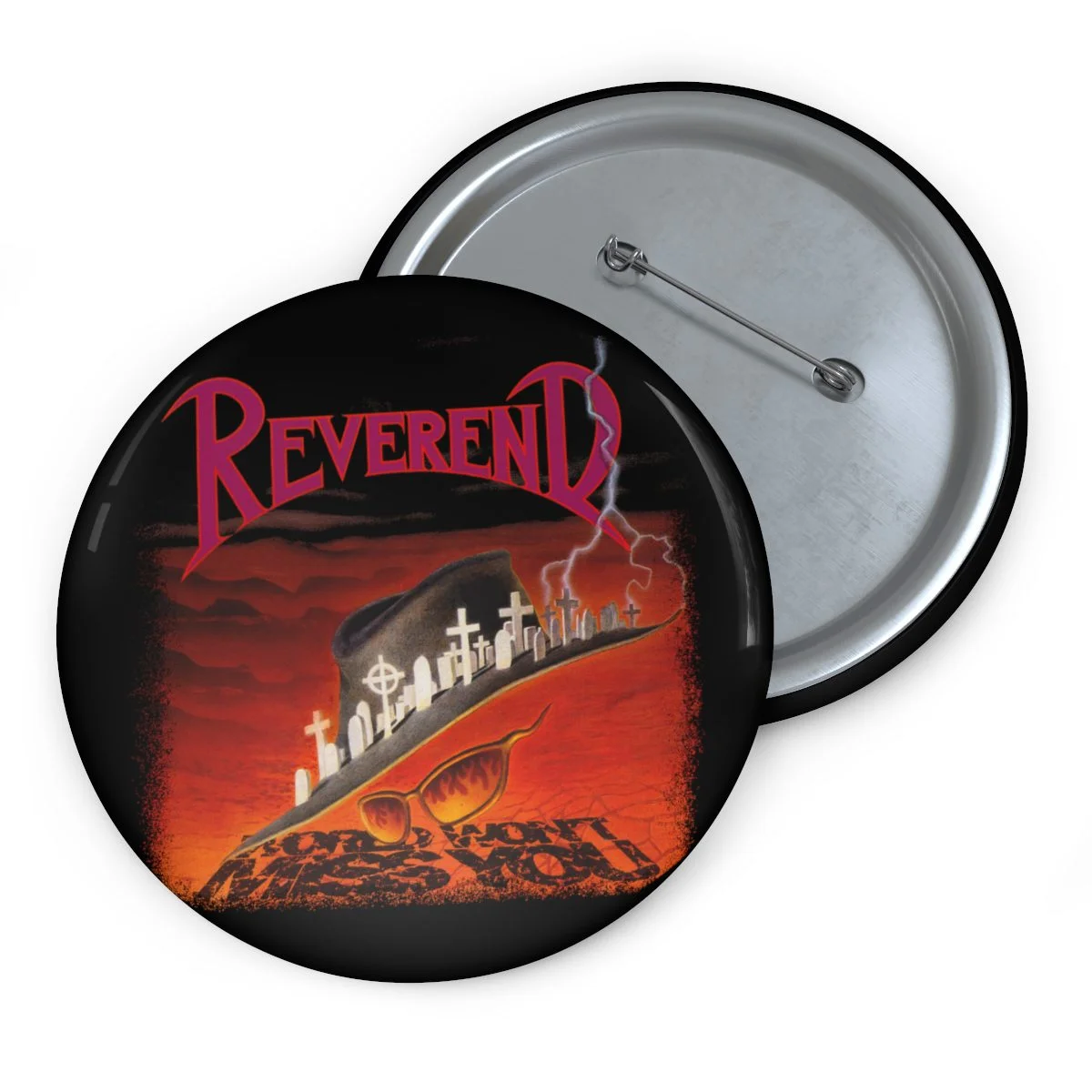 Reverend - World Won't Miss You Pin Buttons