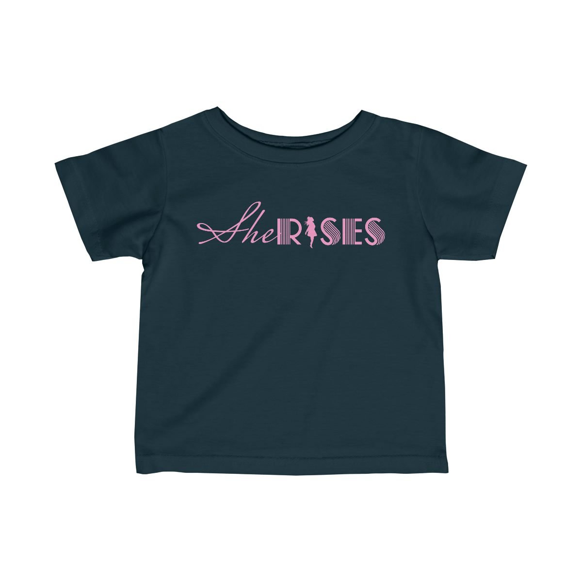 His Place Women’s Ministry – She Rises Infant Short Sleeve Tshirt 3322