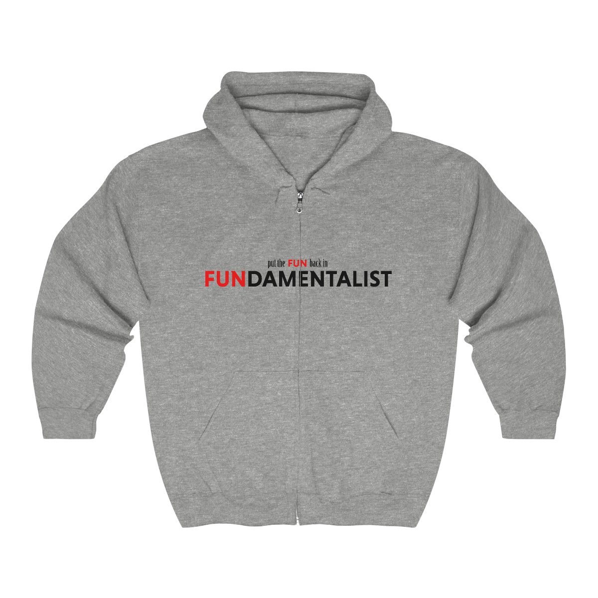 FUN IN FUNDAMENTALIST by Designs of Defiance Full Zip Hooded Sweatshirt