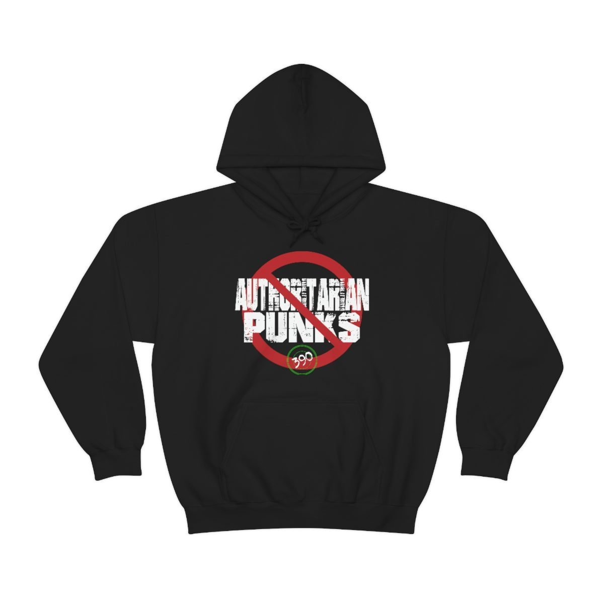 390 – No Authoritarian Punks Pullover Hooded Sweatshirt