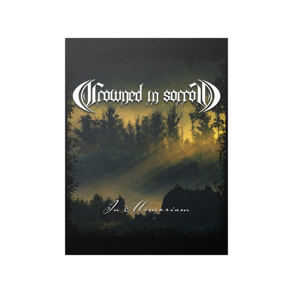 Crowned in Sorrow - In Memoriam Posters