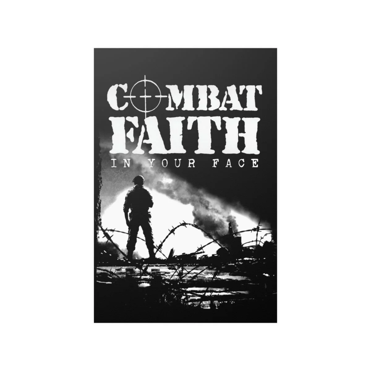 Combat Faith - In Your Face Posters