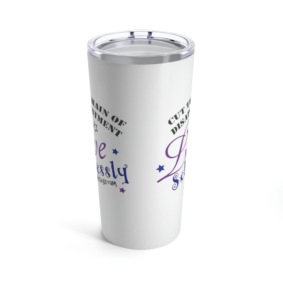 OurDayDream – Live Selflessly 20 oz Stainless Steel Tumbler
