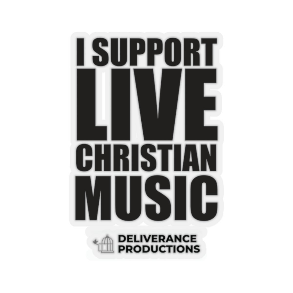 Deliverance Productions – I Support Live Christian Music Die Cut Stickers