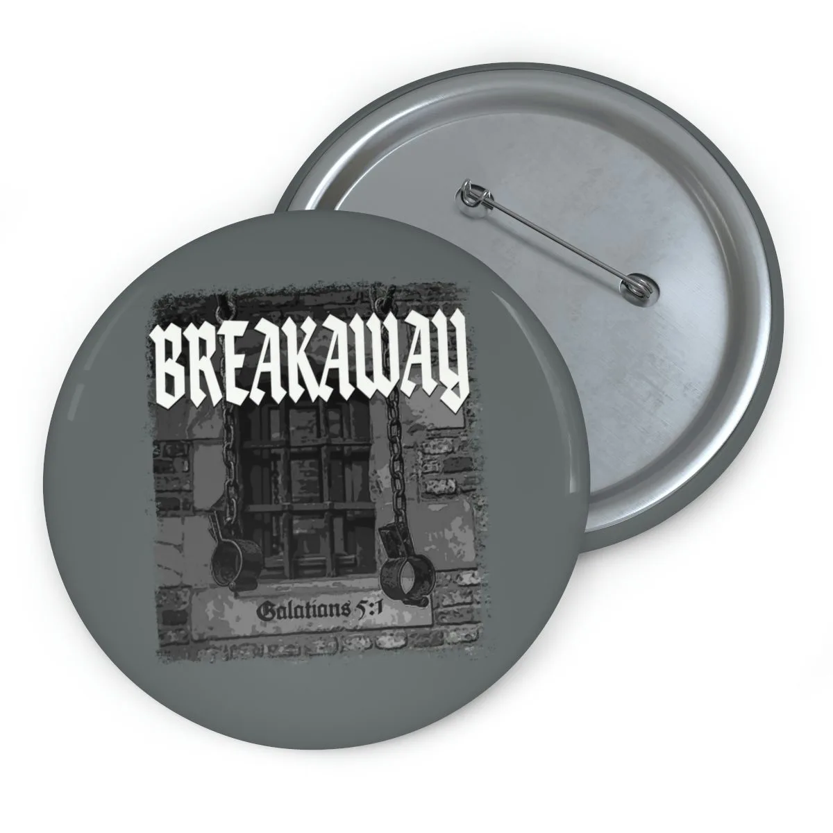 Breakaway - Shackles Grey Pin Buttons