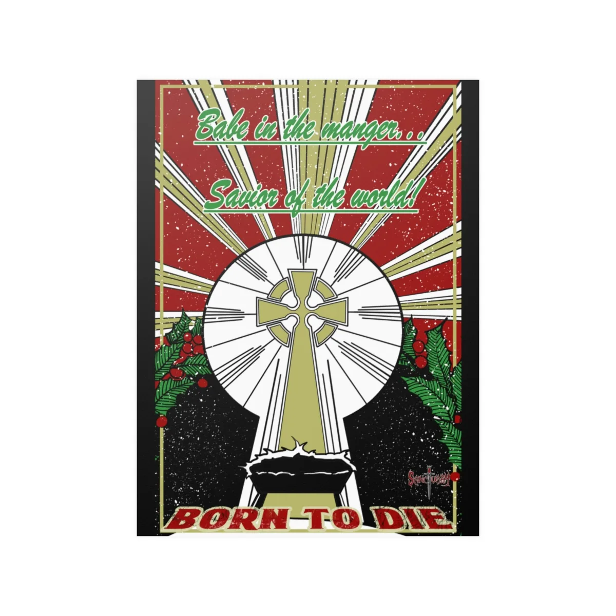 Sanctuary International - Born To Die Satin Posters (210gsm)