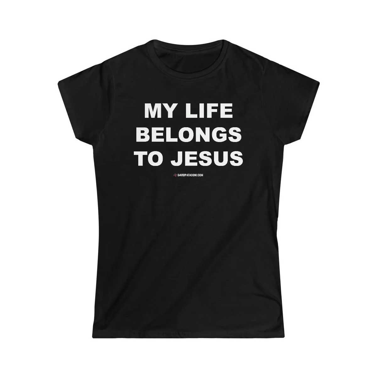 David Pataconi - My Life Belongs to Jesus Women's Short Sleeve Tshirt