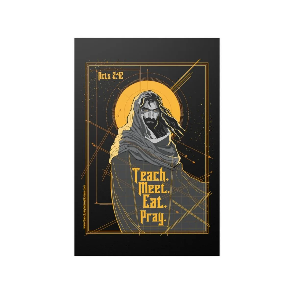 Sanctuary International - Teach, Meet, Eat, Pray Posters