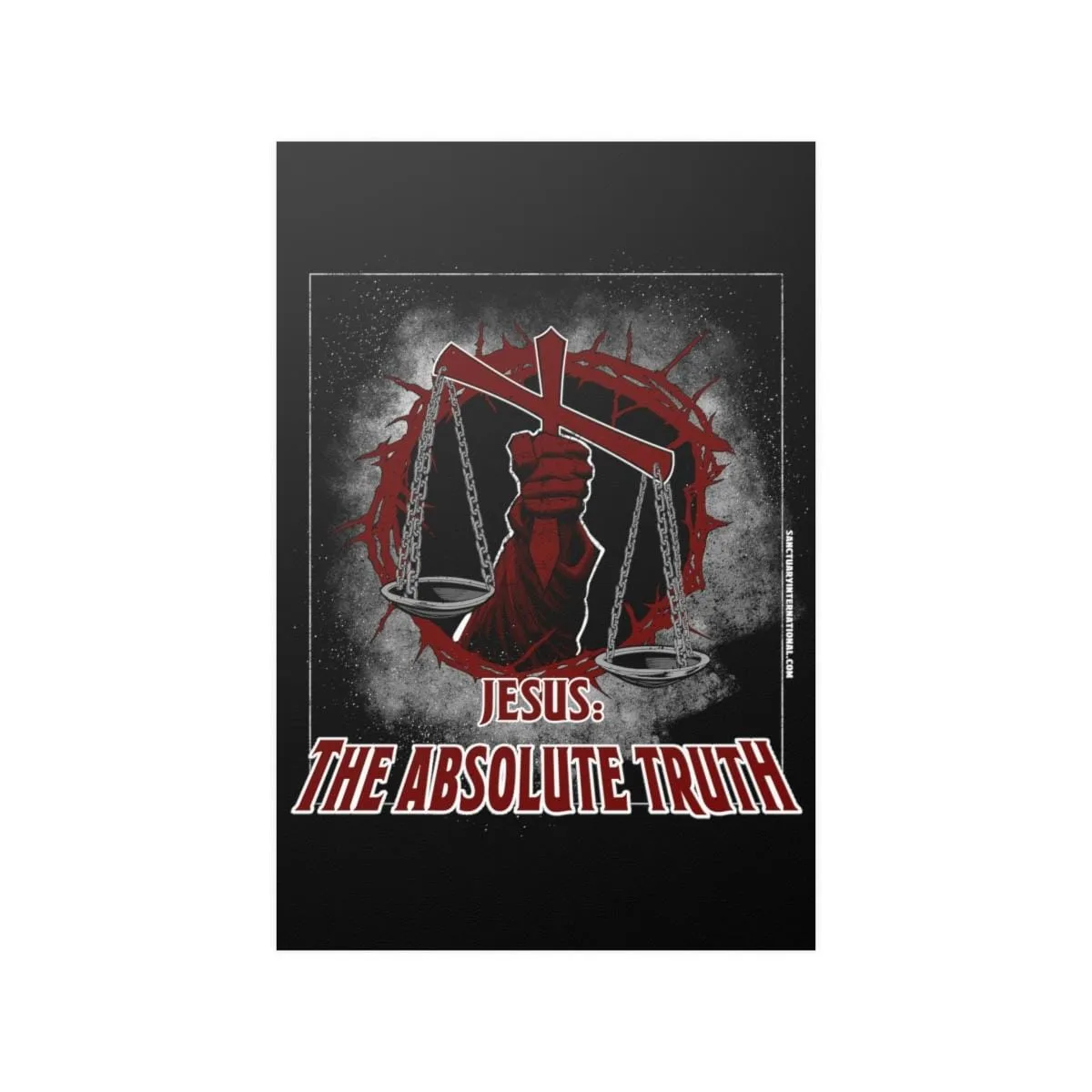 Sanctuary International - Jesus The Absolute Truth Posters