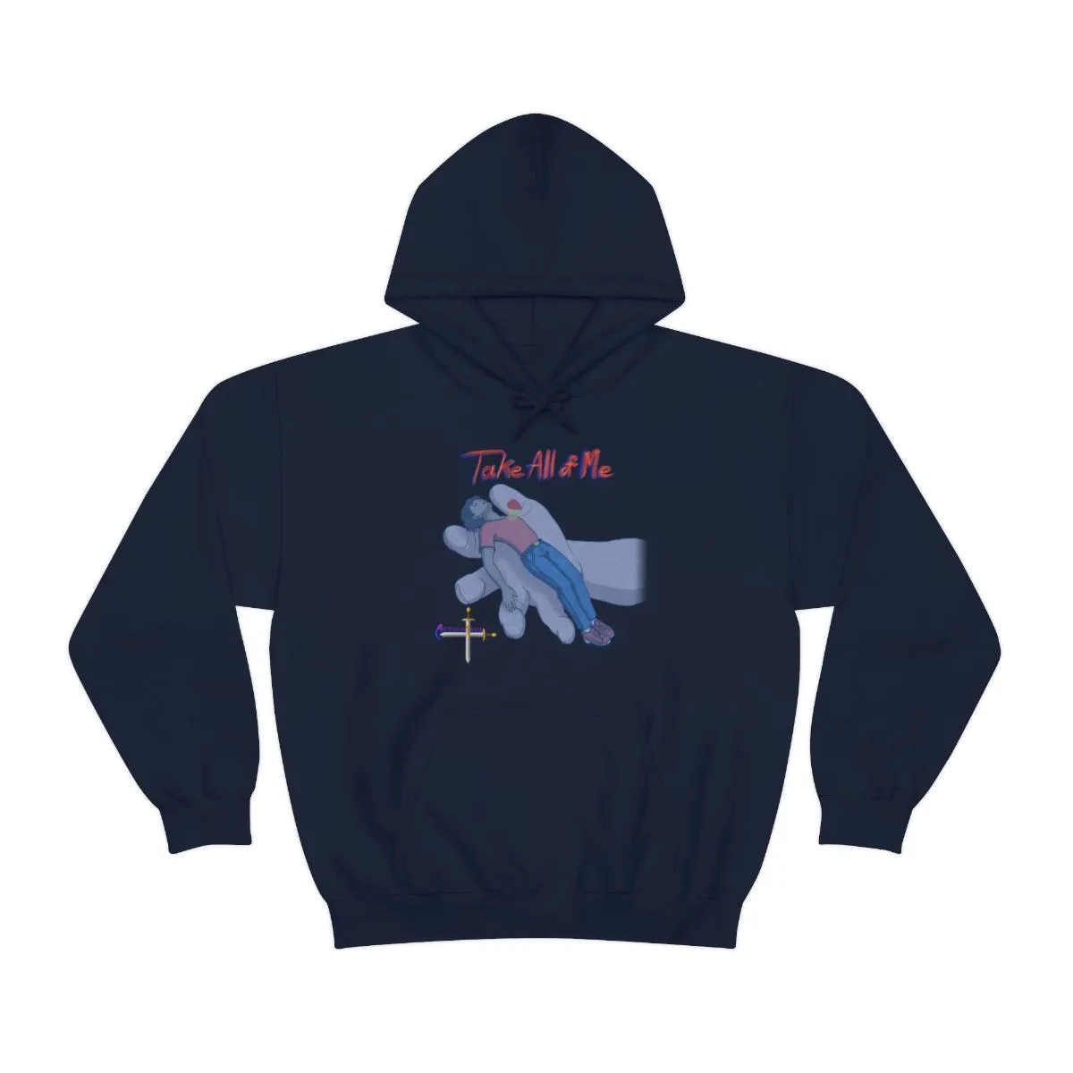 Accountable - Take All Of Me Pullover Hooded Sweatshirt