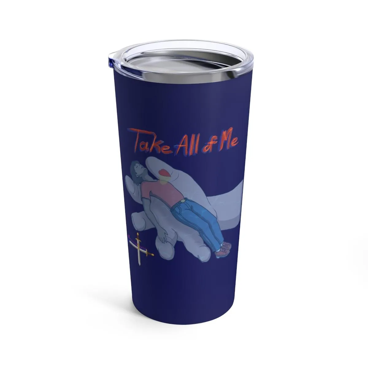 Accountable - Take All Of Me 20oz Stainless Steel Tumbler (Blue)