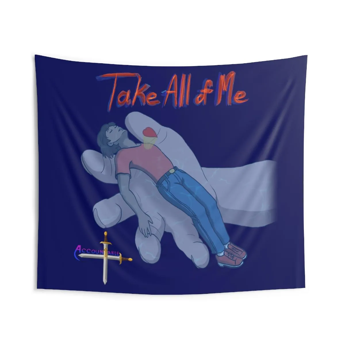 Accountable - Take All Of Me Indoor Wall Tapestries
