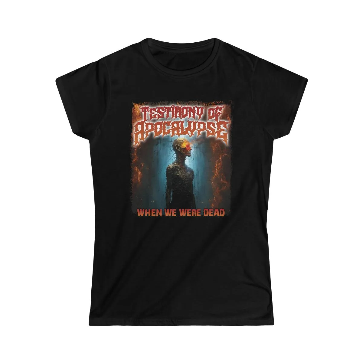 Testimony of Apocalypse - When We Were Dead (Fire Version) Women's Short Sleeve Tshirt
