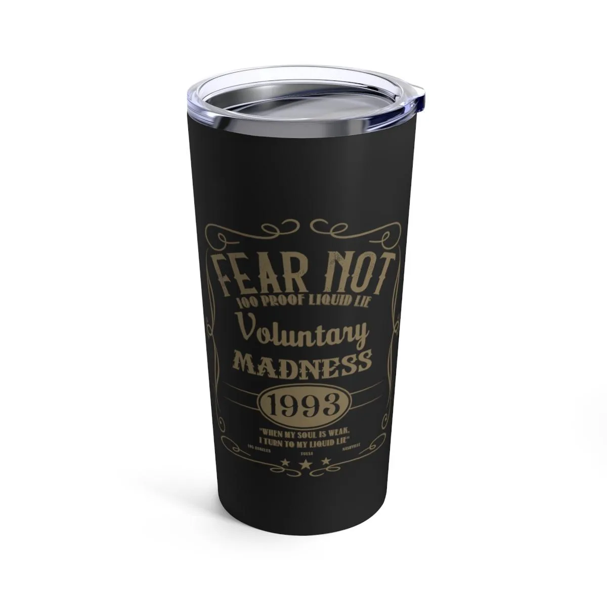 Fear Not - Voluntary Madness 20oz Stainless Steel Tumbler