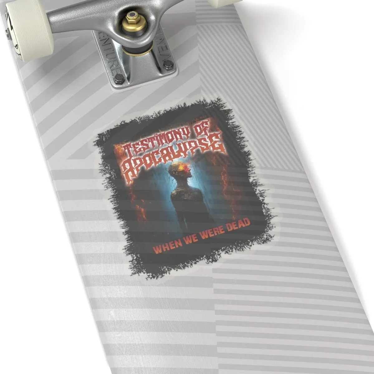 Testimony of Apocalypse - When We Were Dead (Fire Version) Die Cut Stickers