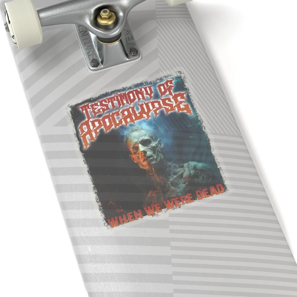 Testimony Of Apocalypse - When We Were Dead Zombie Version Die Cut Stickers