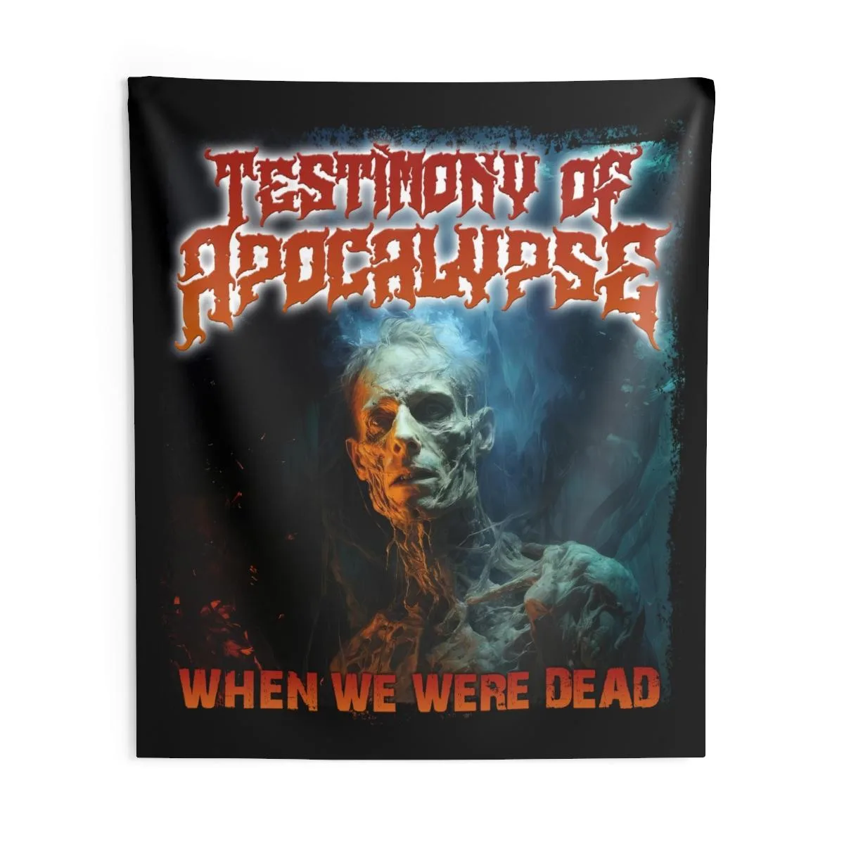 Testimony Of Apocalypse - When We Were Dead Zombie Version Indoor Wall Tapestries