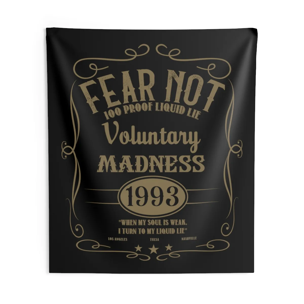 Fear Not - Voluntary Madness Indoor Wall Tapestries