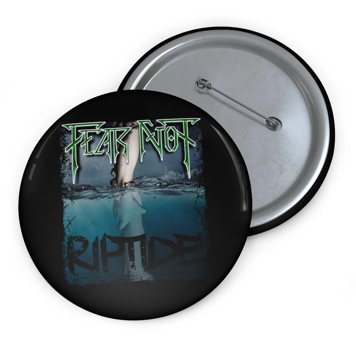 Fear Not - Riptide Pin Buttons