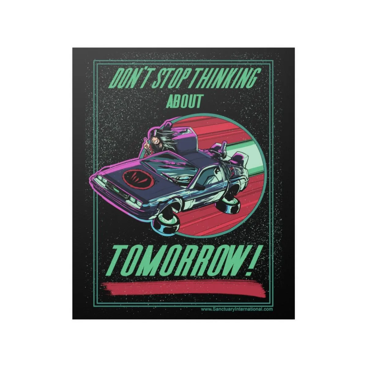 Sanctuary International - Don't Stop Thinking About Tomorrow Poster Prints (210gsm)