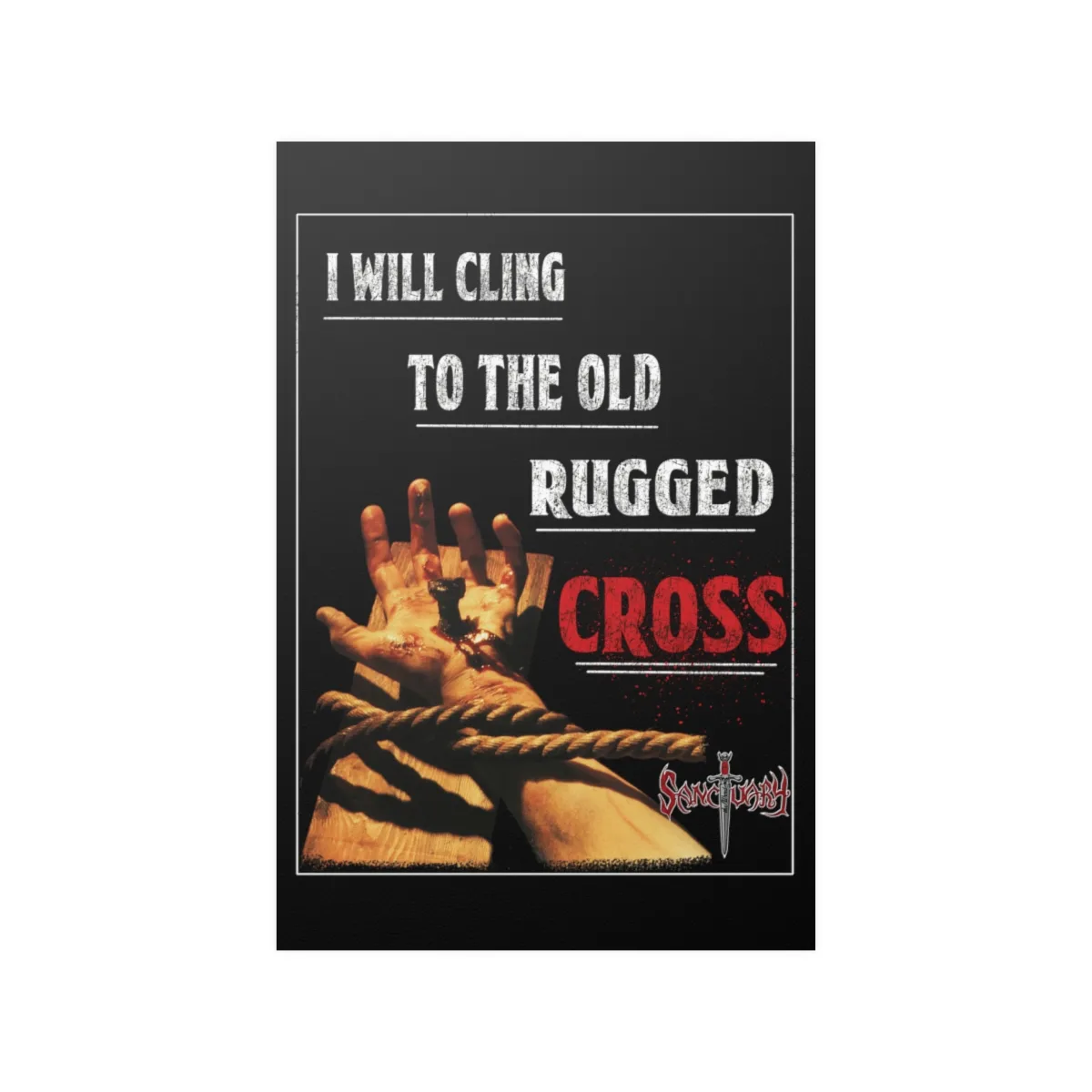 Sanctuary International - Rugged Cross Poster Prints (210gsm)