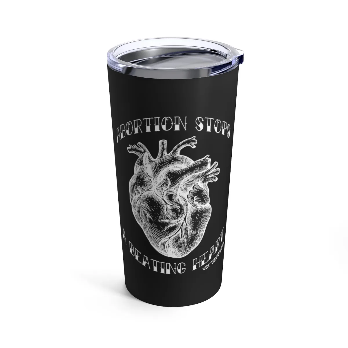 ZEF Defenders - Abortion Stops A Beating Heart 20oz Stainless Steel Tumbler