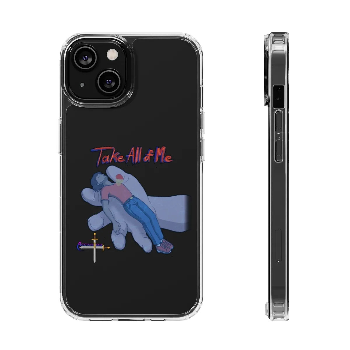 Accountable - Take All Of Me Clear Phone Cases