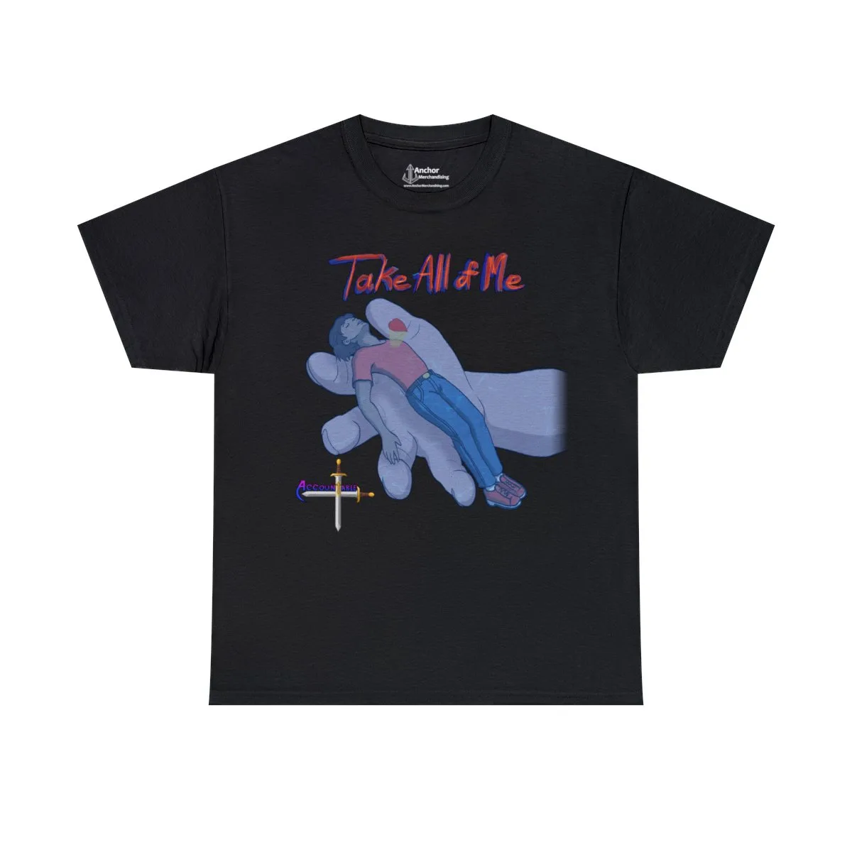 Accountable - Take All Of Me Short Sleeve T-shirt