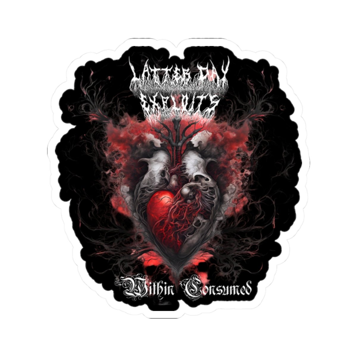 Latter Day Exploits - Within Consumed Die Cut Stickers