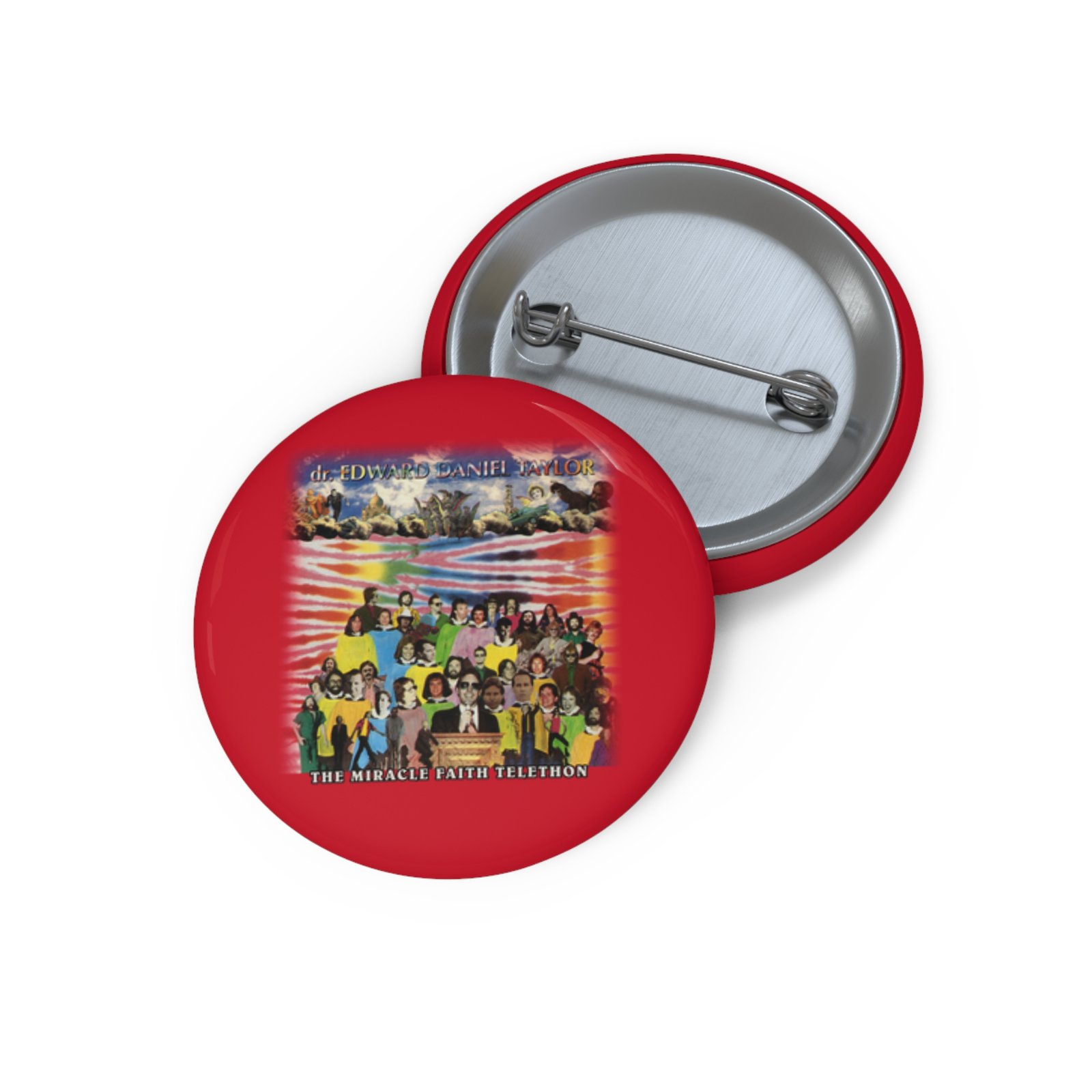 dr. Edward Daniel Taylor - The Miracle Faith Telethon Pin Buttons