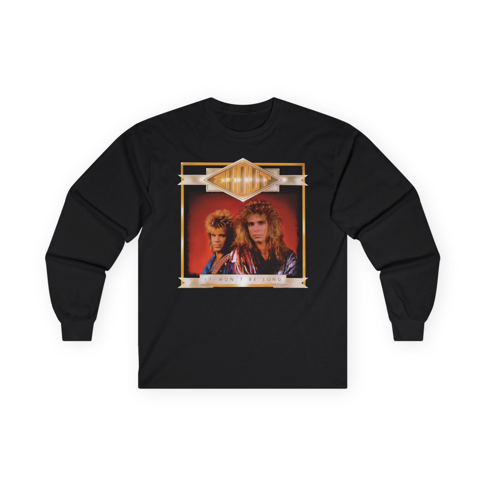 Shout - It Won't Be Long Long Sleeve Tshirt