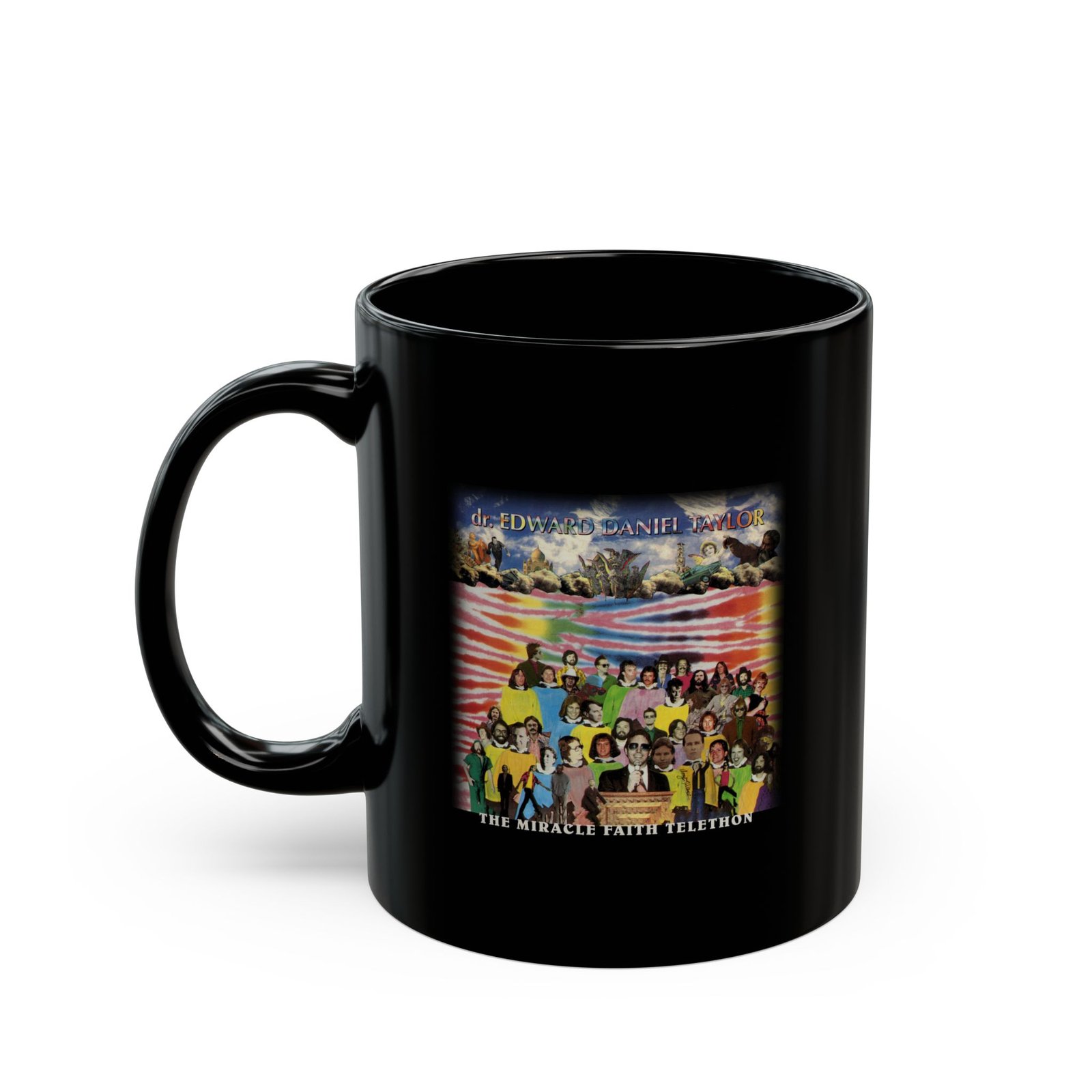 dr. Edward Daniel Taylor - The Miracle Faith Telethon 11oz Black Mugs