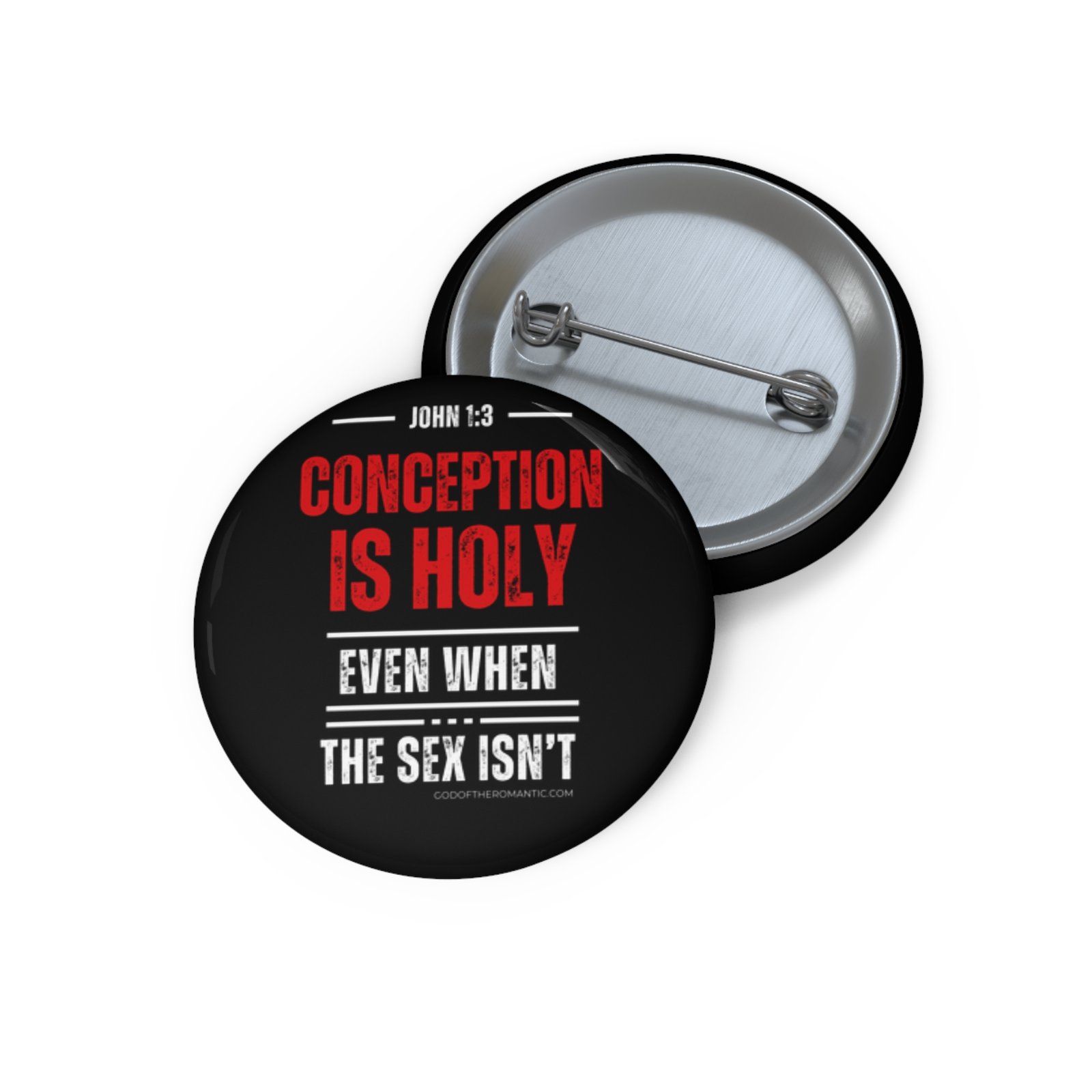 God Of The Romantic - Conception Is Holy Pin Buttons