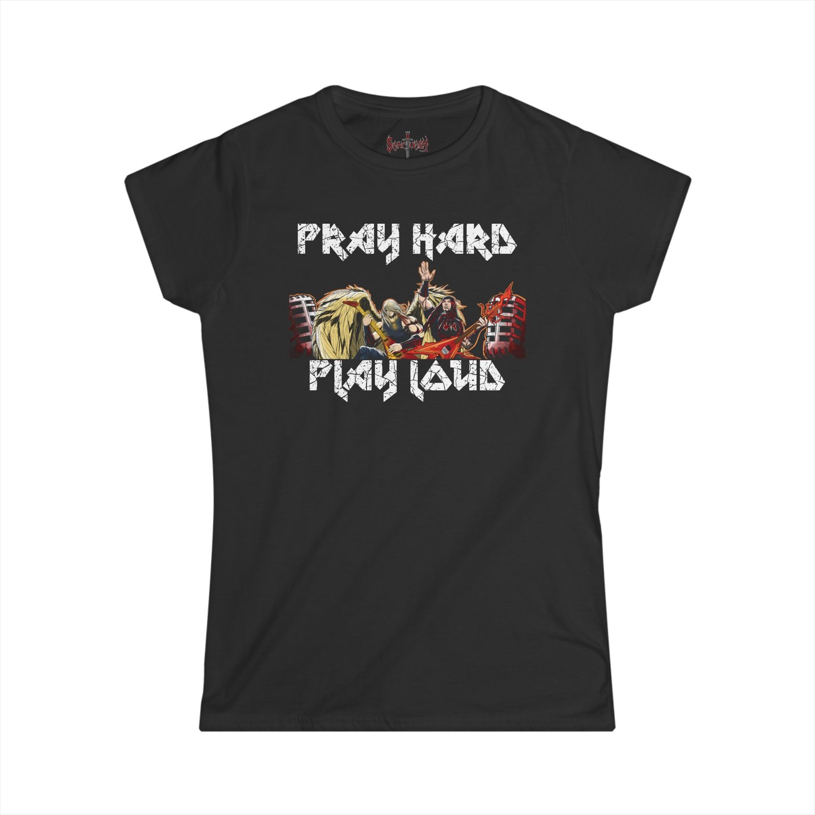 Sanctuary International - Pray Hard Pray Loud Women's Short Sleeve Tshirt (2-Sided)